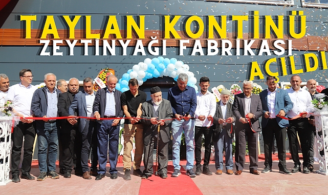 Taylan Kontinü Zeytinyağı Fabrikası açıldı