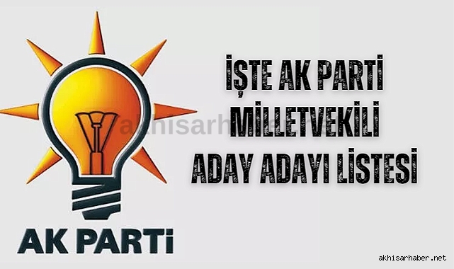 AK Pati Manisa Milletvekili Aday Adaylığı için 65 isim başvurdu