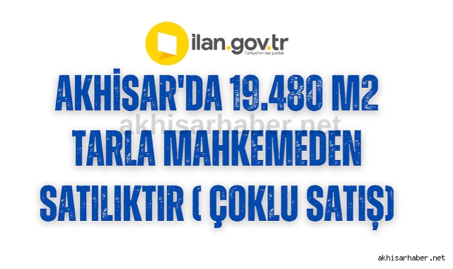 Akhisar'da 19.480 m2 tarla mahkemeden satılıktır