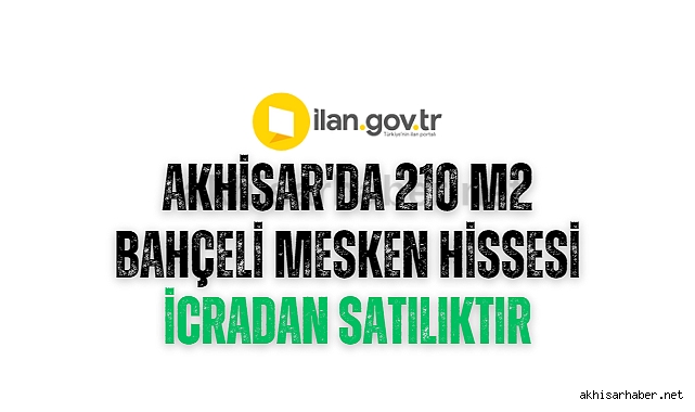 Akhisar'da 210 m2 bahçeli mesken hissesi icradan satılıktır
