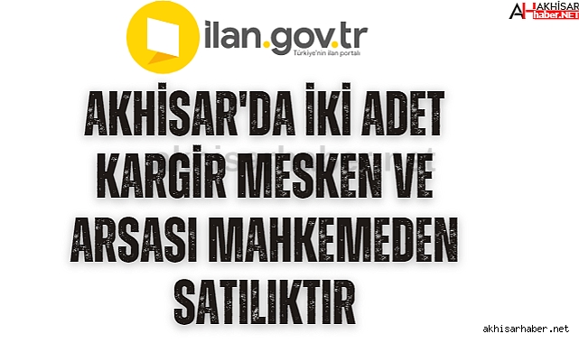 Akhisar'da iki adet kargir mesken ve arsası mahkemeden satılıktır