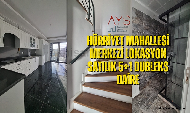 Hürriyet Mahallesi merkezi lokasyon satılık 5+1 dubleks daire