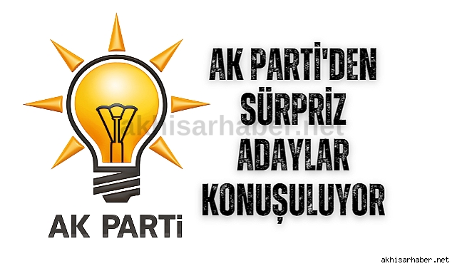 AK Parti Manisa Milletvekili aday listelerinde sürpriz isimler