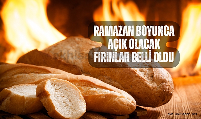 Akhisar'da Ramazan bayramı boyunca açık olacak fırınlar belli oldu