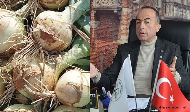 Akhisar Pazarcılar odası başkanı Güral'dan soğan fiyatı açıklaması