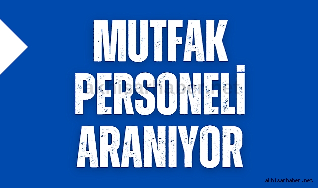 Mutfak personeli aranıyor