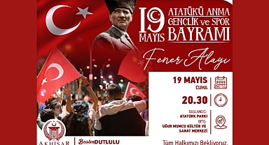 Akhisar'da 19 Mayıs coşkusu, fener alayı ile kutlanacak