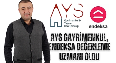 AYS Gayrimenkul, Endeksa Değerleme Uzmanı oldu