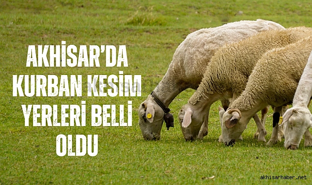 Akhisar'da kurban kesim yerleri belli oldu