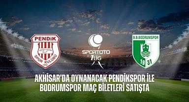 Akhisar’da oynanacak Pendikspor ile Bodrumspor maç biletleri satışta
