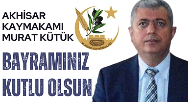 Kaymakam Murat Kütük'ten Kurban Bayramı Mesajı