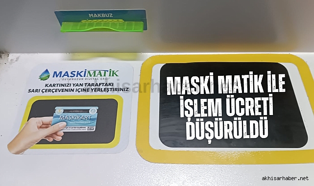 MASKİ MATİK ile işlem ücreti düşürüldü