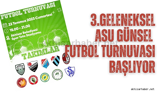 3.Geleneksel Asu Günsel Futbol Turnuvası başlıyor