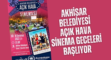 Akhisar Belediyesi Açık Hava Sinema geceleri başlıyor