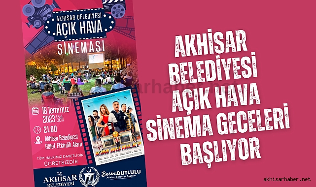 Akhisar Belediyesi Açık Hava Sinema geceleri başlıyor