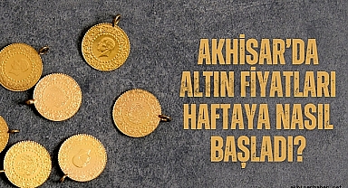 Akhisar’da 17 Temmuz 2023 tarihli altın fiyatları