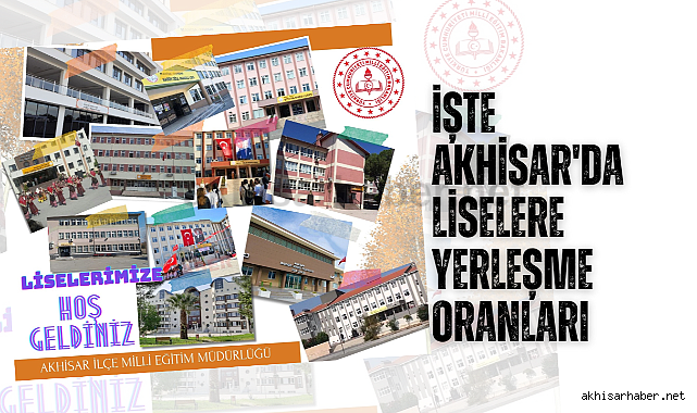 İşte Akhisar'da liselere yerleşme oranları