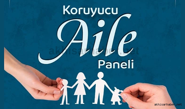 Akhisar'da koruyucu aile paneli düzenlenecek