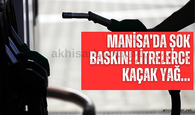 Manisa’da şok baskın! Litrelerce kaçak yağ…