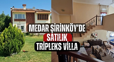 Medar Şirinköy’de satılık tripleks villa