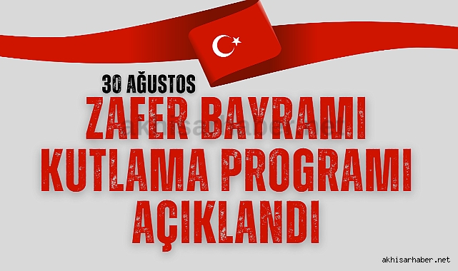 30 Ağustos Zafer Bayramı kutlama programı açıklandı