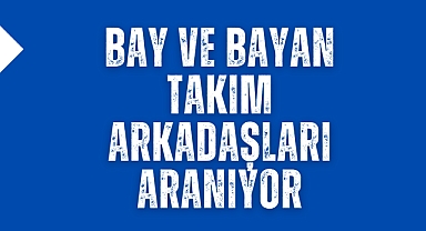 Bay ve bayan takım arkadaşları aranıyor