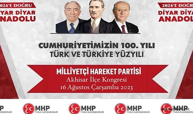 MHP Akhisar İlçe Kongresi 16 Ağustos'ta Gerçekleşecek