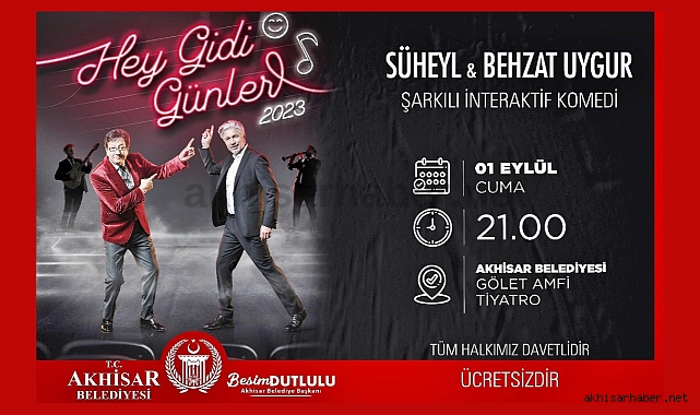 Süheyl ve Behzat Uygur Akhisar'da Sahne Alacak