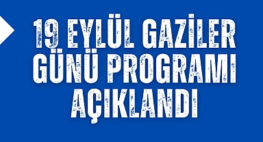 Akhisar'da 19 Eylül Gaziler Günü programı açıklandı