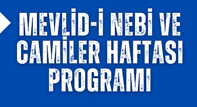 Akhisar Müftülüğü, Mevlid-i Nebi ve Camiler Haftası Programını açıkladı
