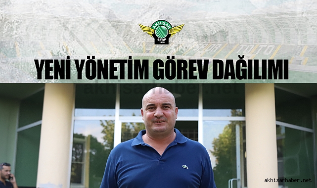 Akhisarspor yeni yönetiminde görev dağılımı yapıldı