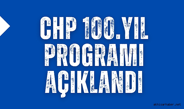 CHP 100.Yıl programı açıklandı