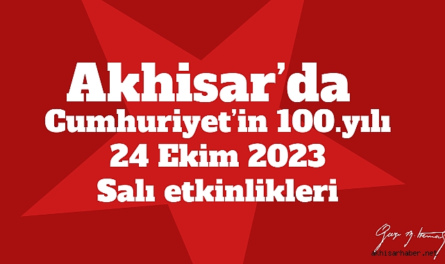 Cumhuriyetin 100.yılında 24 Ekim 2023 Salı etkinlikleri