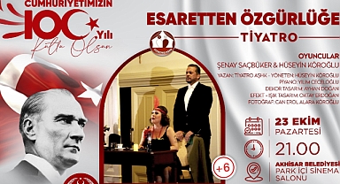 Esaretten Özgürlüğe adlı tiyatro oyunu Akhisar'da sahnelenecek