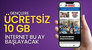 Gençlere ücretsiz 10 GB internet bu ay başlayacak