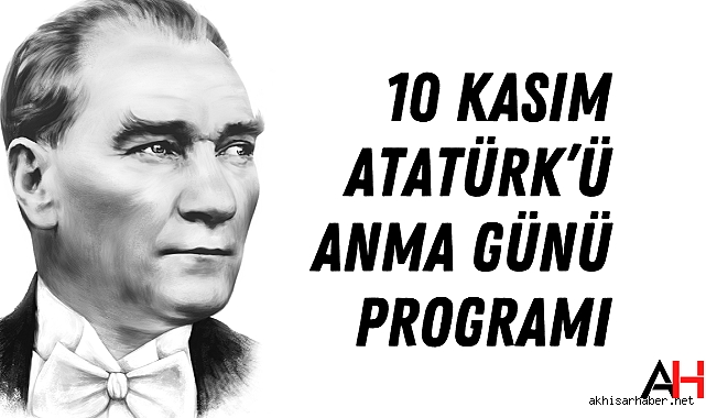 10 Kasım Atatürk'ü Anma Günü programı açıklandı