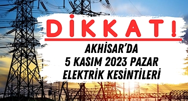 Akhisar’da Cumartesi’yi Pazar’a bağlayan gece 8 saat elektrik kesintisi var
