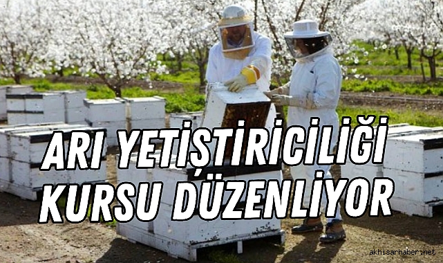 Akhisar Halk Eğitimi Merkezi, Arı Yetiştiriciliği Kursu Düzenliyor