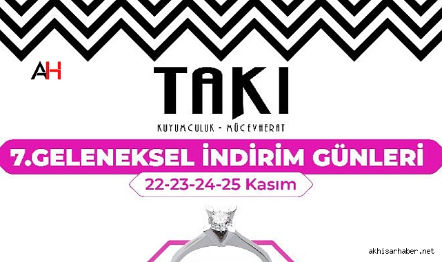Takı Kuyumculuk'tan Akhisar'da İndirim Şöleni başlıyor