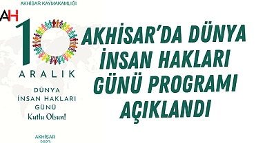 Akhisar'da Dünya İnsan Hakları Günü programı açıklandı