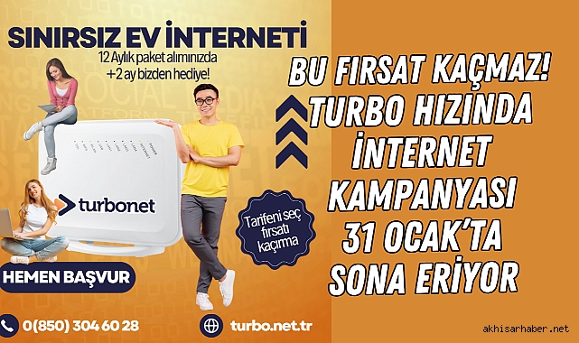 Bu fırsat Kaçmaz! Turbo Hızında İnternet kampanyası 31 Ocak'ta sona eriyor