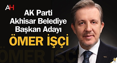 AK Parti Akhisar Belediye Başkan Adayı Belli Oldu
