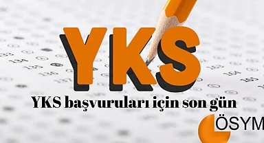 YKS İçin Geri Sayım: Başvurular Yarın Son Buluyor