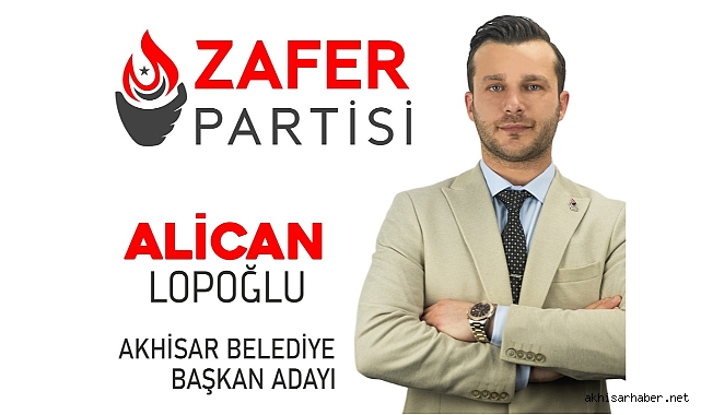 Zafer Partisi Akhisar Belediye Başkan Adayı Alican Lapoğlu oldu