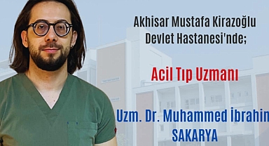 Akhisar Mustafa Kirazoğlu Devlet Hastanesi'nde Yeni Acil Tıp Uzmanı Göreve Başladı