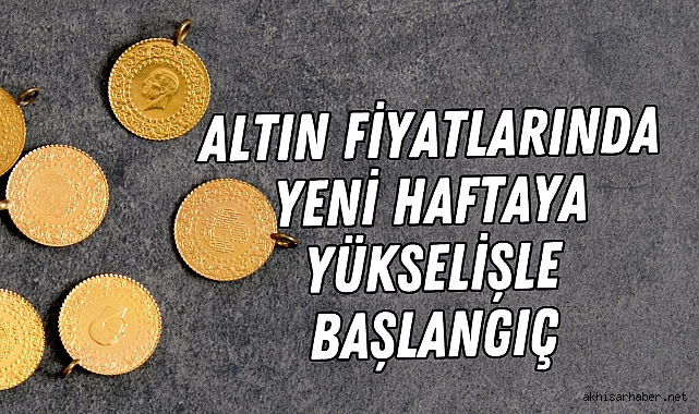 Altın Fiyatlarında Yeni Haftaya Yükselişle Başlangıç