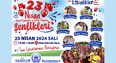 23 Nisan Coşkusu Akhisar'da Çocuk Şenliği ile Taçlanıyor