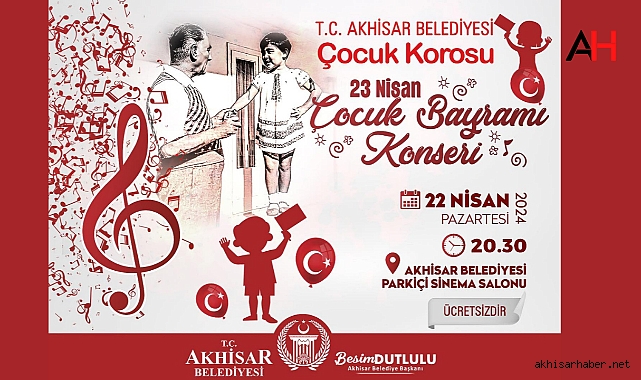 Akhisar Belediyesi'nden 23 Nisan'a Özel Çocuk Korosu Konseri