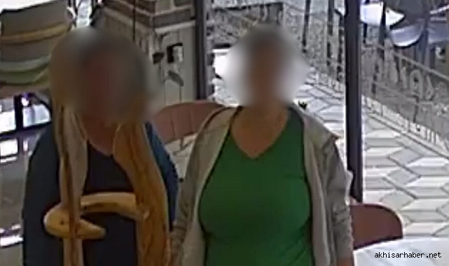 Akhisar’da Müşteri Kılığında Gelen İki Kadın Yediklerini Ödemeden Kayboldu