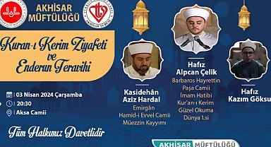 Akhisar Müftülüğü, Kur'an-ı Kerim Ziyafeti ve Enderun Teravihi Etkinliği Düzenliyor